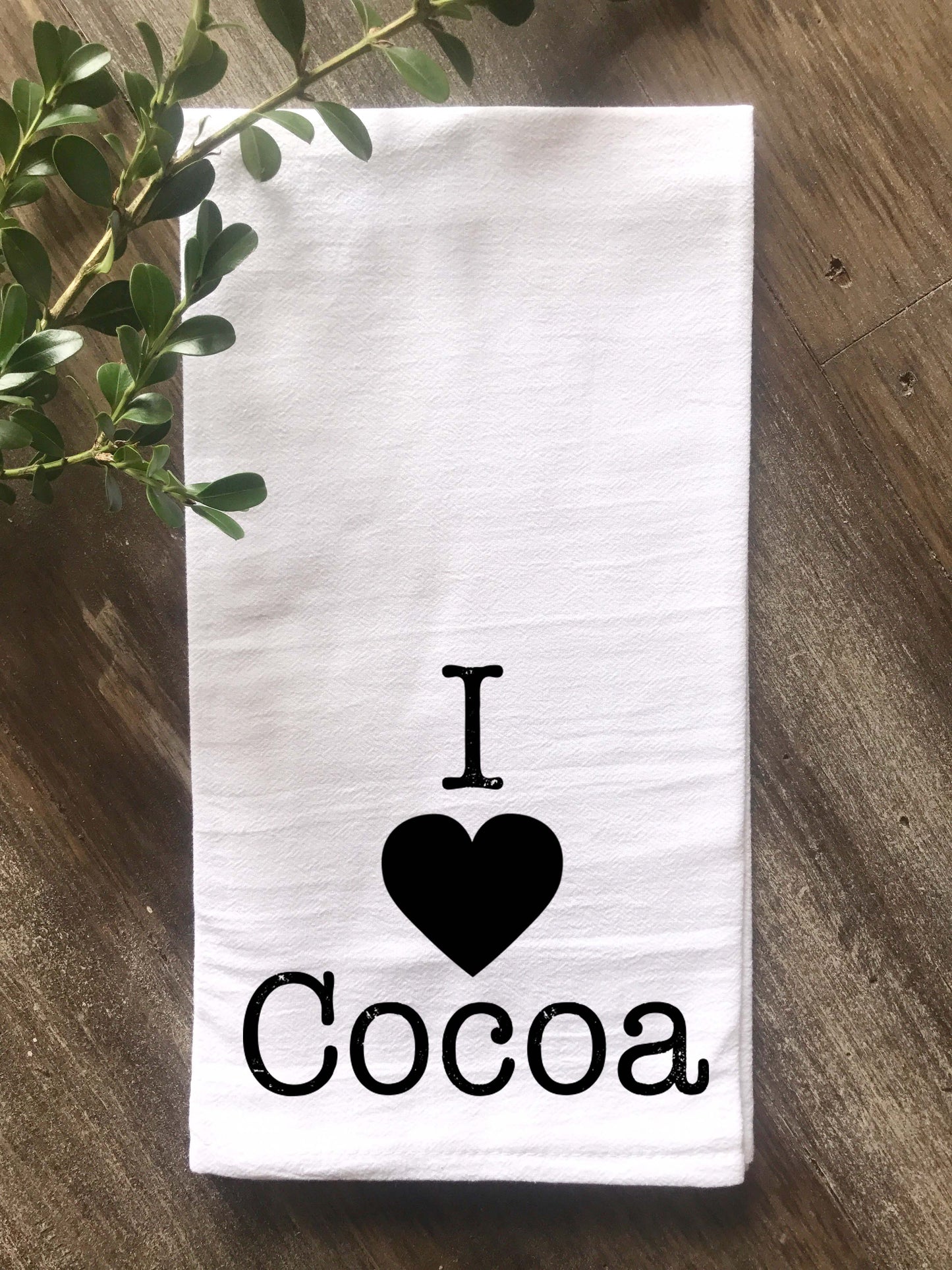 I Love Cocoa Flour Sack Tea Towel - Returning Grace Designs
