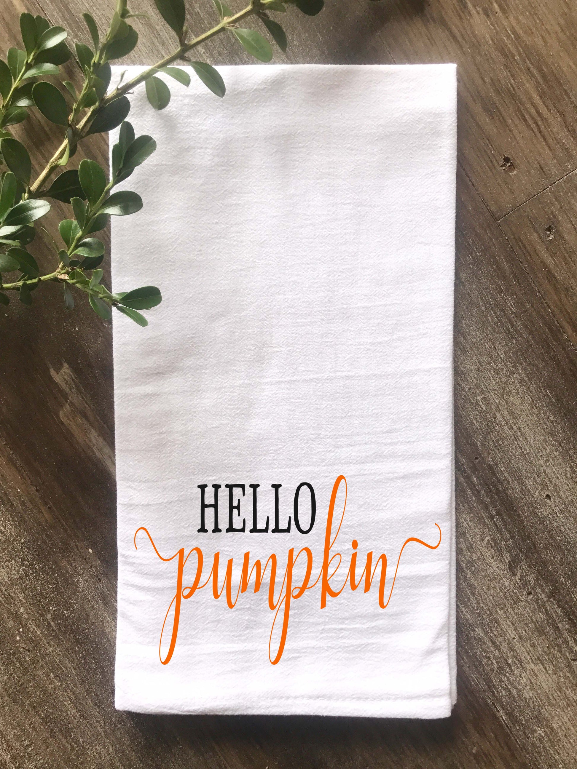 Hello Pumpkin Floursack Tea Towel - Returning Grace Designs