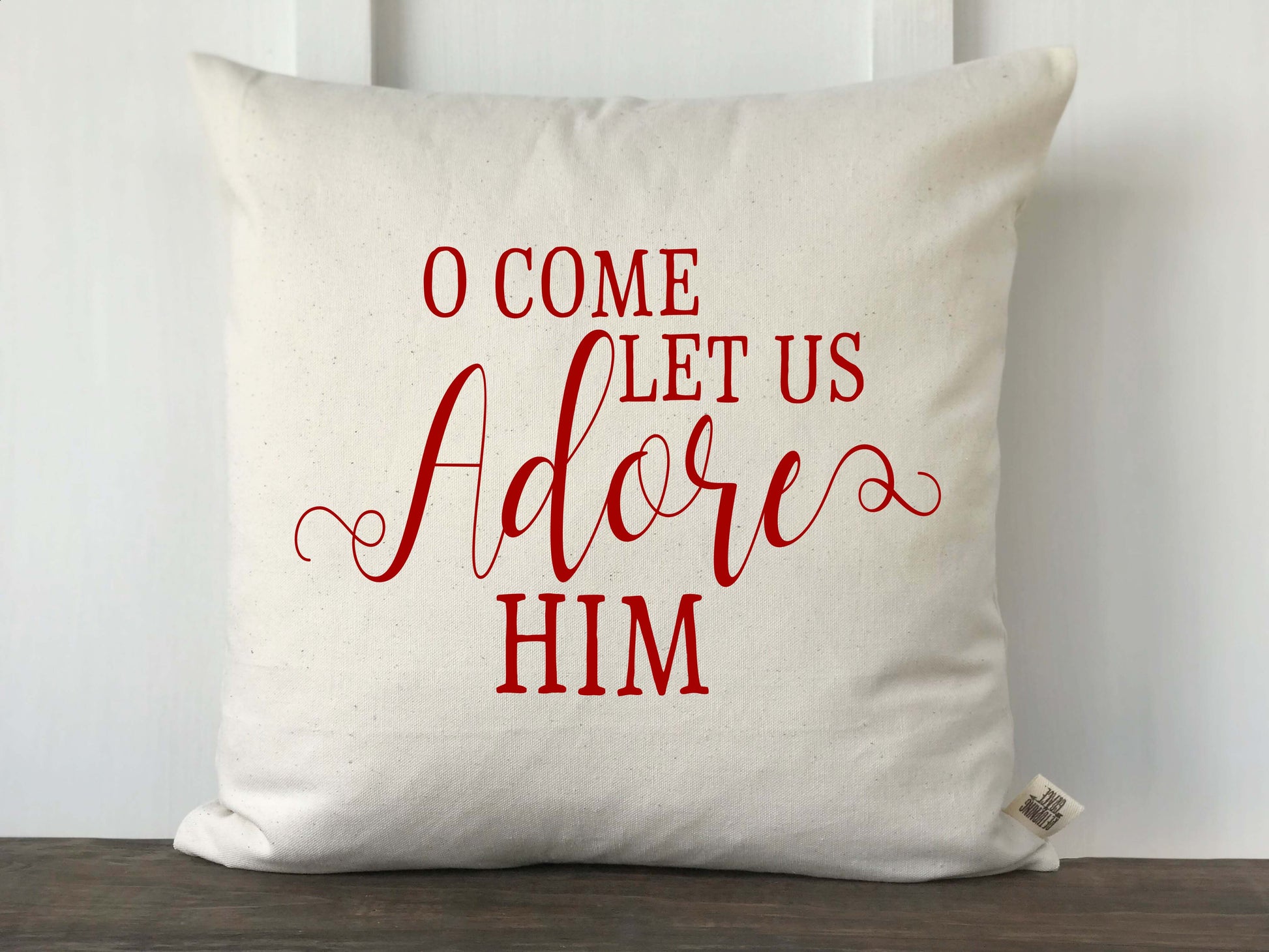 O Come Let Us Adore Him Christmas Pillow Cover - Returning Grace Designs