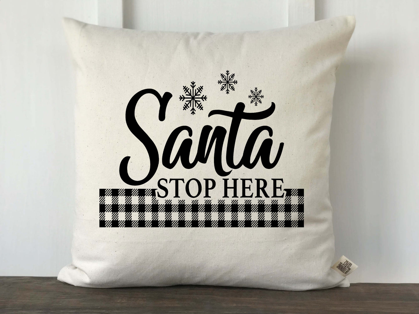 Santa Stop Here Christmas Pillow Cover