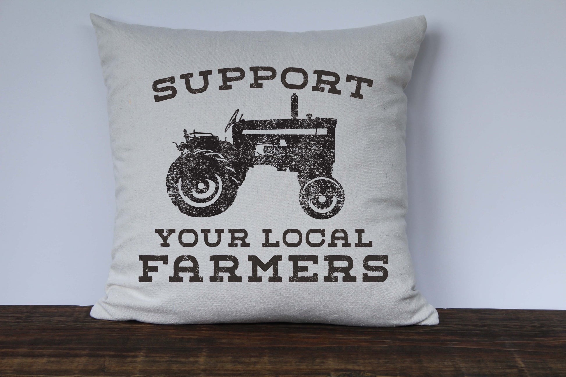 Support Your Local Farmers Farmhouse Pillow Cover - Returning Grace Designs