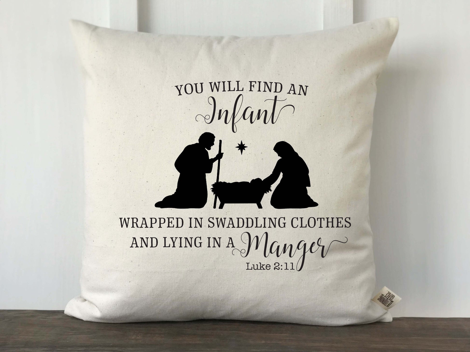 You will Find an Infant Nativity Scene Pillow Cover Luke 2:12 - Returning Grace Designs